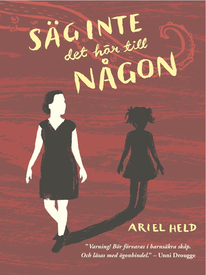 Säg inte det här till någon